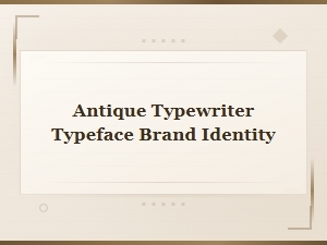 Antique Typewriter Typeface for Timeless Brand Identity